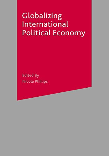 9780333965047: Globalizing International Political Economy