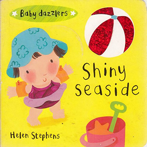 Beispielbild fr Baby Dazzlers: Shiny Seaside (BB) zum Verkauf von WorldofBooks