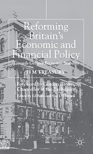 Beispielbild fr Reforming Britain's Economic and Financial Policy: Towards Greater Economic Stability zum Verkauf von WorldofBooks