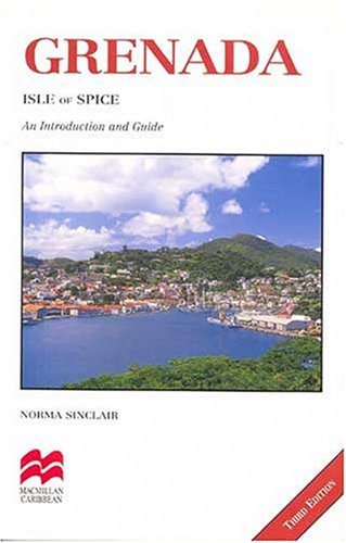 Stock image for Grenada: Isle of Spice Third Edition for sale by WorldofBooks