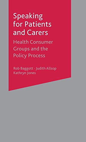 9780333968284: Speaking for Patients and Carers: Health Consumer Groups and the Policy Process