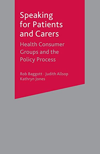 9780333968291: Speaking for Patients and Carers: Health Consumer Groups and the Policy Process