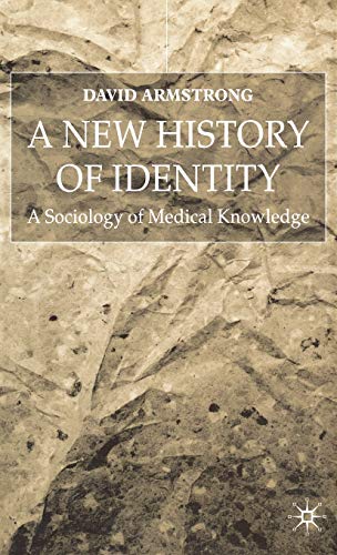 Beispielbild fr A New History of Identity : A Sociology of Medical Knowledge zum Verkauf von Better World Books