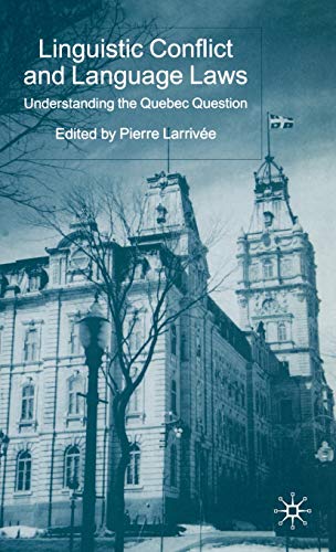 Beispielbild fr Linguistic Conflict and Language Laws: Understanding the Quebec Question zum Verkauf von Phatpocket Limited
