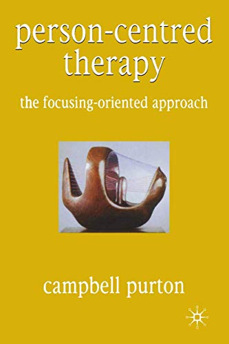Stock image for Person-Centred Therapy: The Focusing-Oriented Approach for sale by MusicMagpie