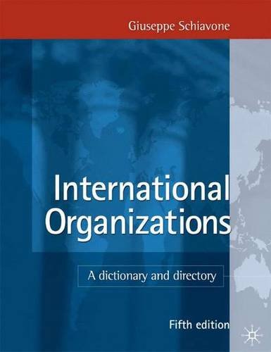 9780333969182: International Organizations: A Dictionary and Directory