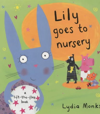 Funny Bunch: Lily Goes to Nursery (9780333970119) by Lydia Monks