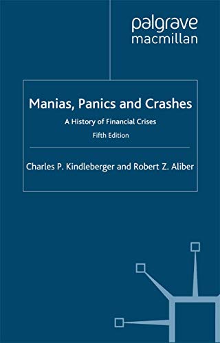 Beispielbild fr Manias, Panics and Crashes: A History of Financial Crises zum Verkauf von WorldofBooks