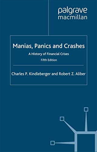 Stock image for Manias, Panics and Crashes: A History of Financial Crises for sale by WorldofBooks
