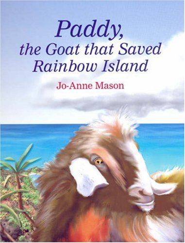 Beispielbild fr Paddy, the Goat That Saved Rainbow Island zum Verkauf von Wonder Book