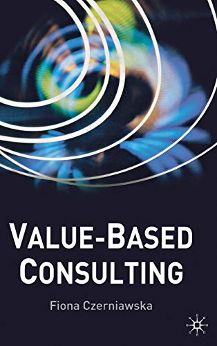 Stock image for Value-Based Consulting for sale by Phatpocket Limited