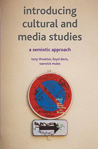 9780333972489: Introducing Cultural and Media Studies: A Semiotic Approach