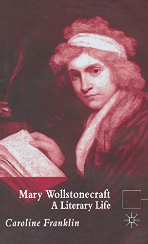 9780333972519: Mary Wollstonecraft: A Literary Life