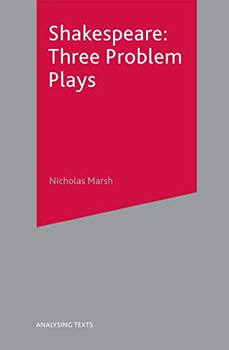 Beispielbild fr Shakespeare: Three Problem Plays (Analysing Texts, 82) zum Verkauf von HPB-Diamond