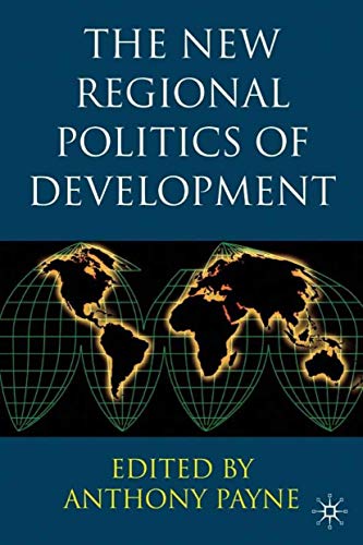 Beispielbild fr The New Regional Politics of Development zum Verkauf von WorldofBooks