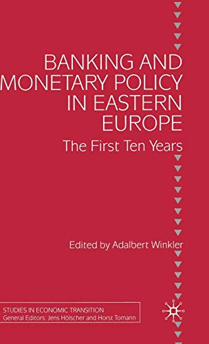 Stock image for Banking and Monetary Policy in Eastern Europe: The First Ten Years for sale by Midtown Scholar Bookstore