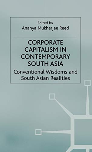 Beispielbild fr Corporate Capitalism in Contemporary South Asia (International Political Economy) zum Verkauf von Ergodebooks