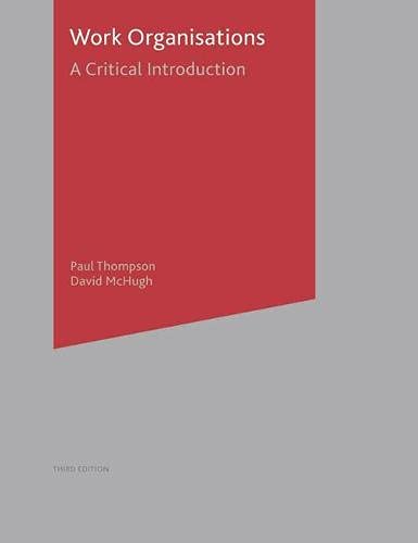 Work Organisations (9780333980859) by Paul B. Thompson