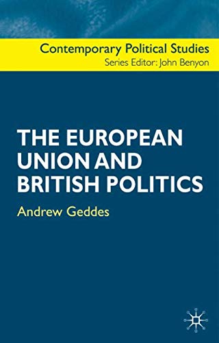 Imagen de archivo de The European Union and British Politics (Contemporary Political Studies) a la venta por WorldofBooks