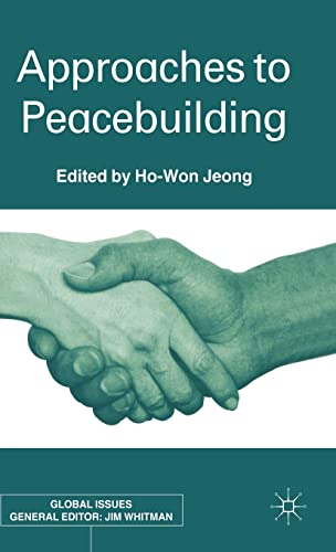 Beispielbild fr Approaches to Peacebuilding (Global Issues) zum Verkauf von Orbiting Books