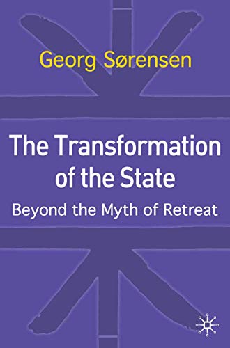 9780333982051: The Transformation of the State: Beyond the Myth of Retreat