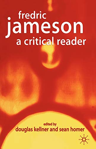Fredric Jameson: A Critical Reader (9780333982099) by Kellner, D.; Homer, S.