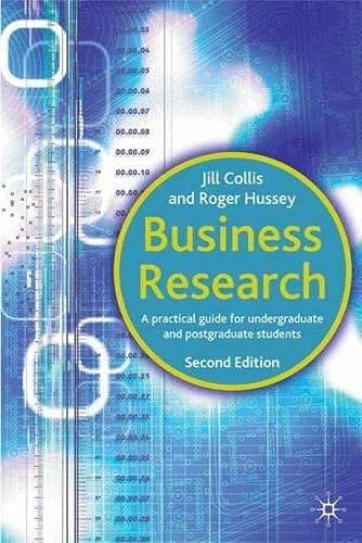 Imagen de archivo de Business Research: A Practical Guide for Undergraduate and Postgraduate Students a la venta por MusicMagpie