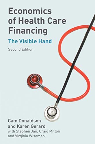 Economics of Health Care Financing: The Visible Hand (9780333984314) by Donaldson, Cam