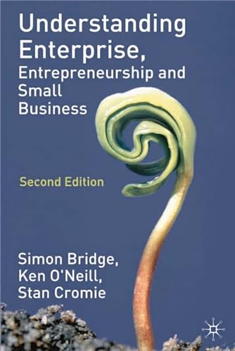 Stock image for Understanding Enterprise, Entrepreneurship and Small Business for sale by Goldstone Books