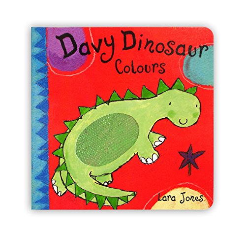 Davy Dinosaur: Colours (9780333984703) by Lara Jones