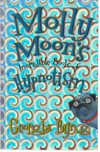 Beispielbild fr Molly Moon's Incredible Book of Hypnotism zum Verkauf von AwesomeBooks