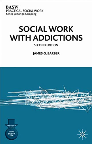 Beispielbild fr Social Work with Addictions (Practical Social Work Series) zum Verkauf von AwesomeBooks