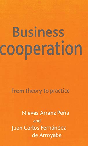 Beispielbild fr Business Cooperation : From Theory to Practice zum Verkauf von PsychoBabel & Skoob Books