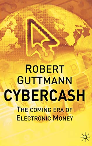 9780333987308: Cybercash: The Coming Era of Electronic Money