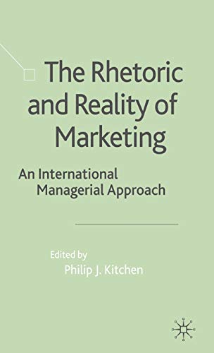 Imagen de archivo de The Rhetoric and Reality of Marketing: An International Managerial Approach a la venta por Nauka Japan LLC