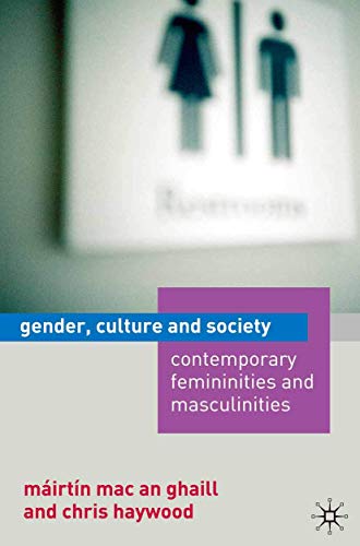 Imagen de archivo de Gender, Culture and Society : Contemporary Femininities and Masculinities a la venta por Better World Books