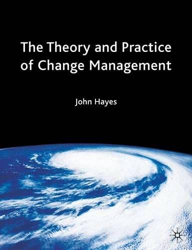 9780333987971: The Theory and Practice of Change Management
