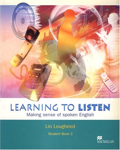 Imagen de archivo de Learning to Listen 2 - Student Book - Making Sense of SpokenEnglish a la venta por Better World Books
