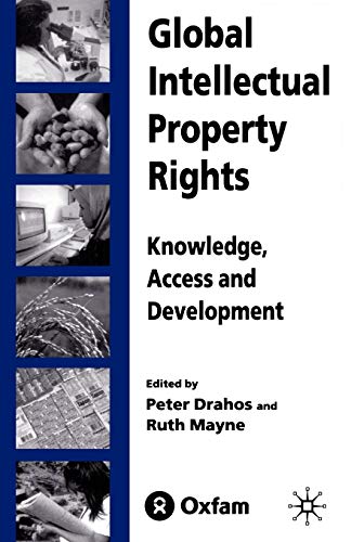 Imagen de archivo de Global Intellectual Property Rights: Knowledge, Access and Development a la venta por ThriftBooks-Atlanta