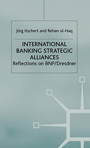 International Banking Strategic Alliances : Reflections on BNP/Dresdner