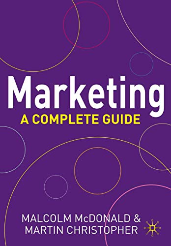 Marketing: A Complete Guide (9780333994375) by McDonald, Malcolm; Christopher, Martin