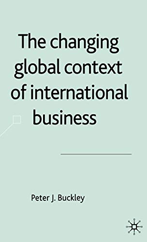 Beispielbild fr The Changing Global Context of International Business zum Verkauf von Ergodebooks