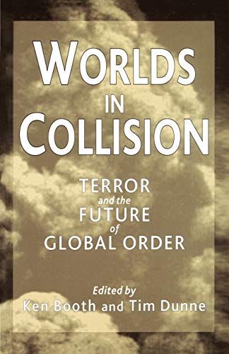 9780333998045: Worlds in Collision: Terror and the Future of Global Order