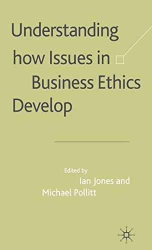Beispielbild fr Understanding How Issues in Business Ethics Develop zum Verkauf von Better World Books: West