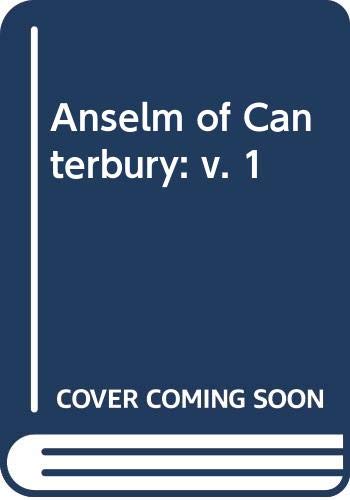 Beispielbild fr Anselm of Canterbury: Volume One: Monologion, Proslogion, Debate with Gaunilo, and Meditation on Human Redemption zum Verkauf von Salsus Books (P.B.F.A.)