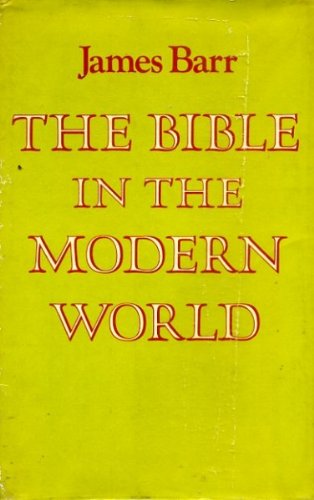 Beispielbild fr The Bible in the Modern World (Croall Lectures) zum Verkauf von Anybook.com