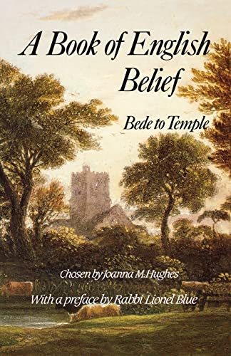 Beispielbild fr A Book of English Belief: Bede to Temple zum Verkauf von Hay-on-Wye Booksellers