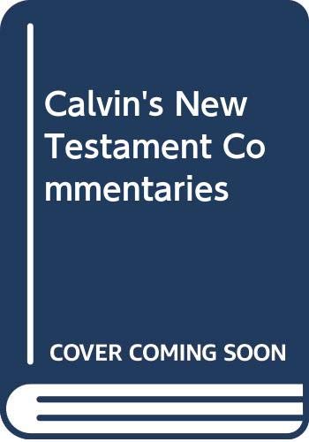 Beispielbild fr Calvin's New Testament Commentaries zum Verkauf von Anybook.com