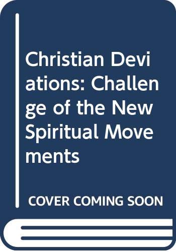9780334001782: Christian Deviations: Challenge of the New Spiritual Movements