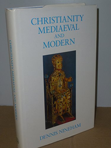 Christianity Mediaeval and Modern. A Study in Religious Change.